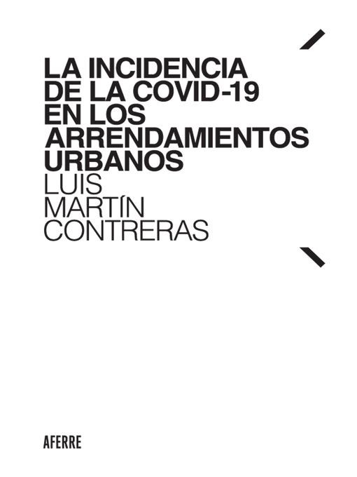 Title details for La incidencia de la COVID-19 en los arrendamientos urbanos by Luis Martín Contreras - Wait list